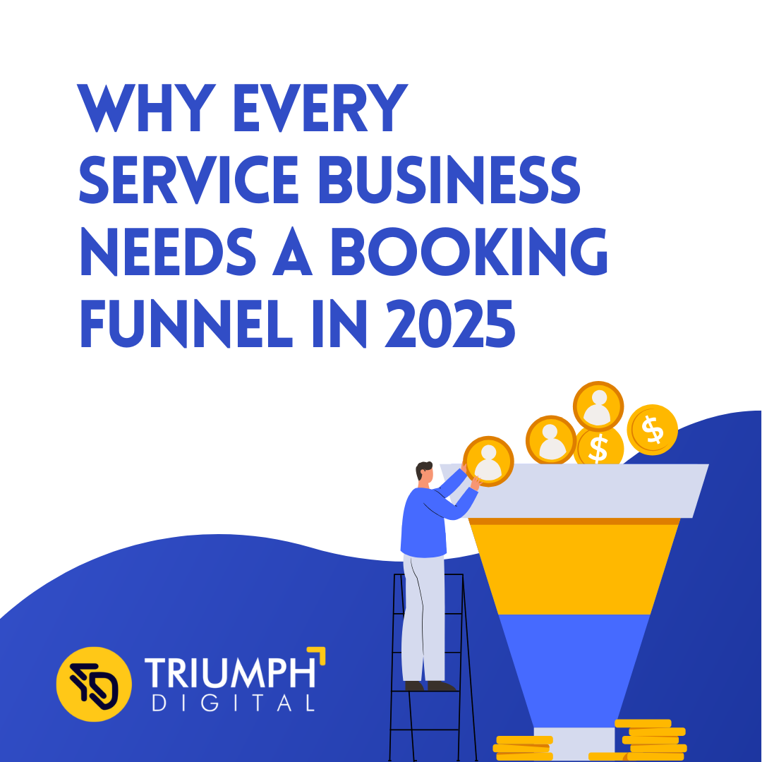 Why Every Service Business Needs a Booking Funnel in 2025